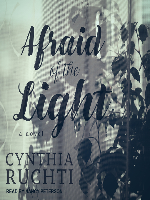 Title details for Afraid of the Light by Cynthia Ruchti - Available